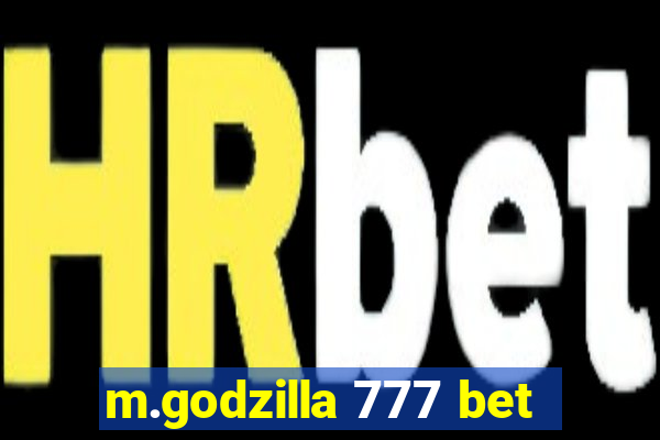 m.godzilla 777 bet